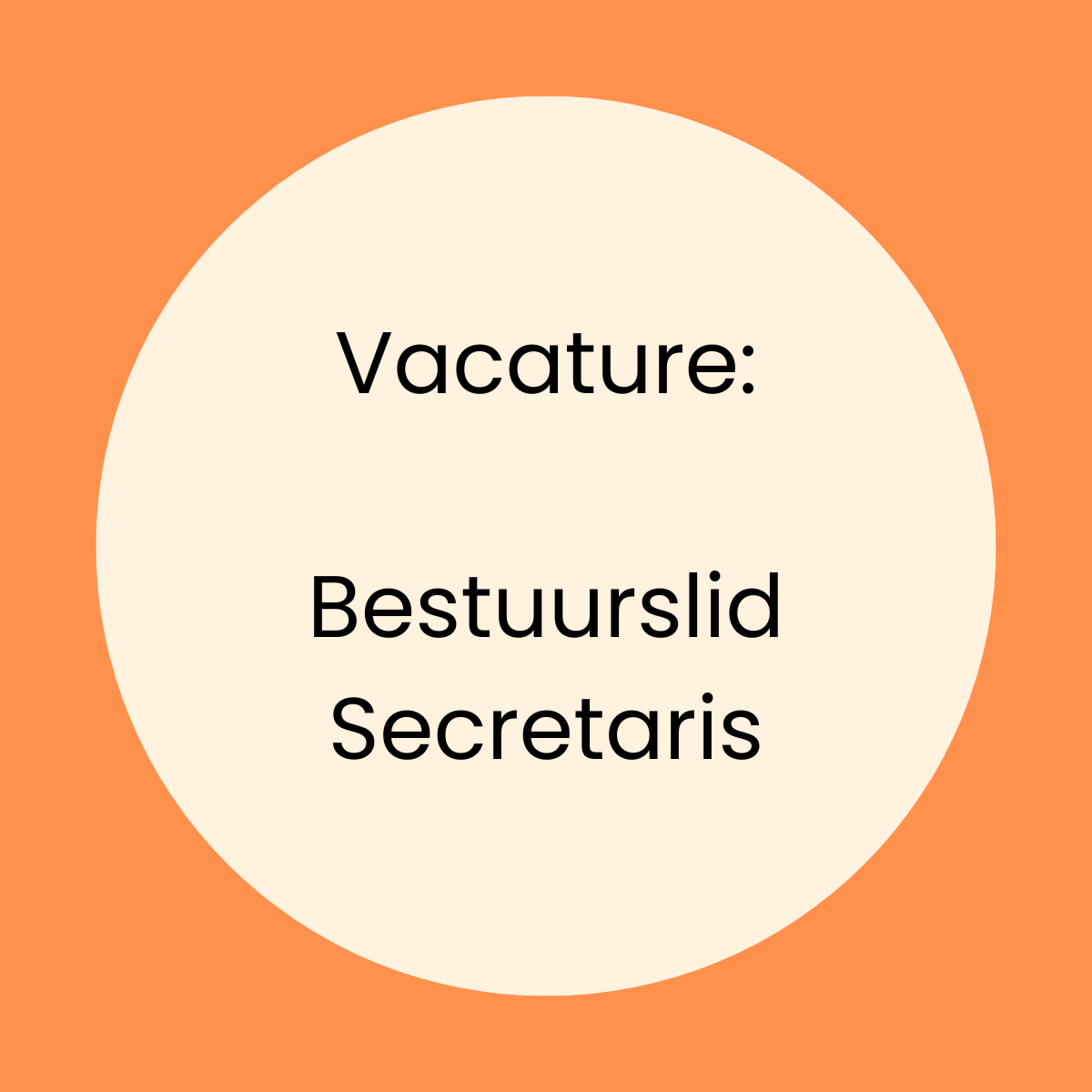 Vacature bestuurslid – secretaris (vervuld)